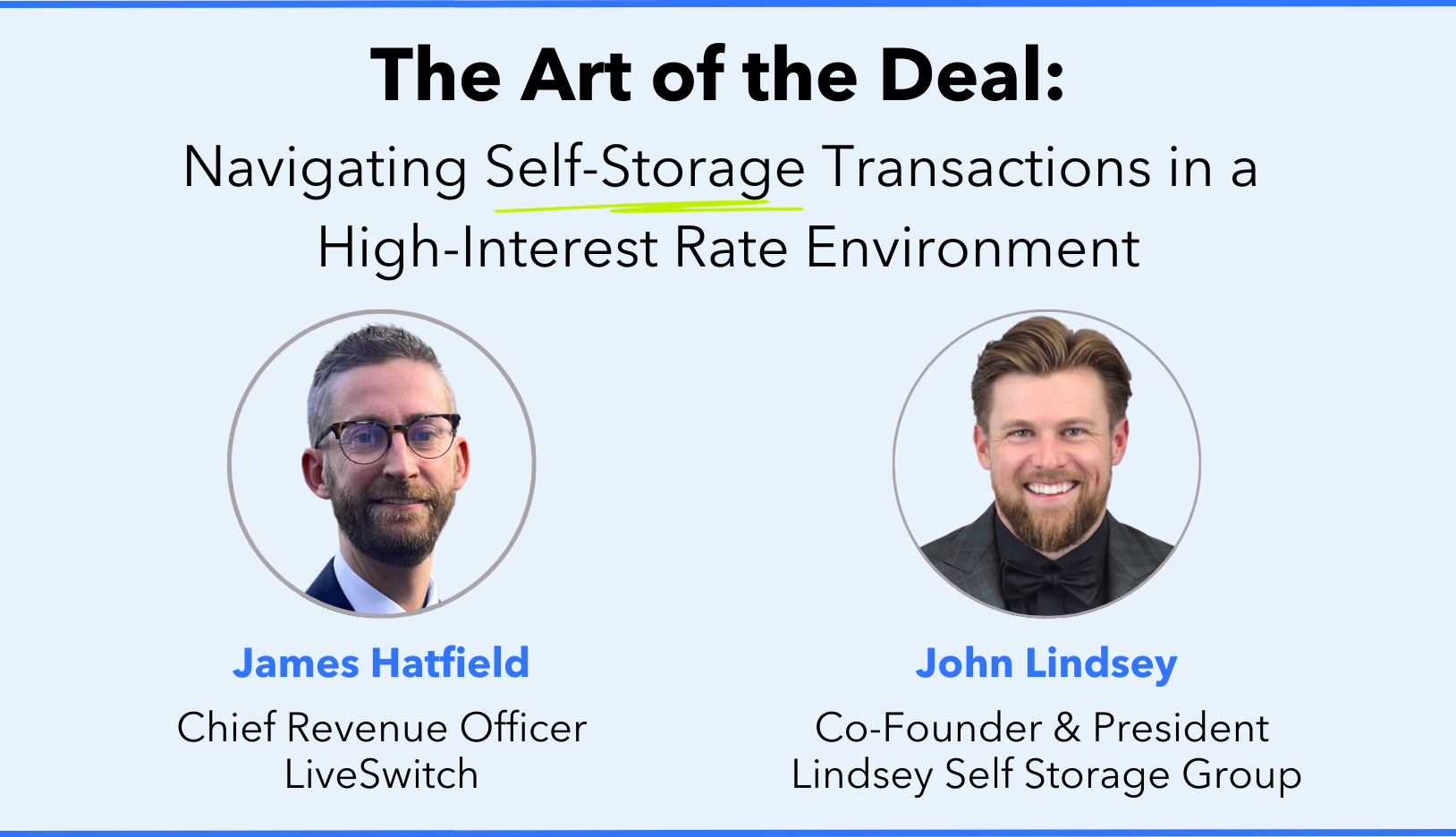 Webinar with John Lindsey: The Art of the Deal, Navigating Self-Storage Transactions in a High-Interest Rate Environment